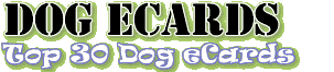 100's of free Dog Ecards